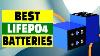 Top 5 Best Lifepo4 Batteries For Reliable Power Solutions
